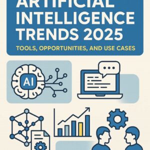 Lee más sobre el artículo Tendencias de Inteligencia Artificial 2025: Herramientas, Oportunidades y Casos de Uso